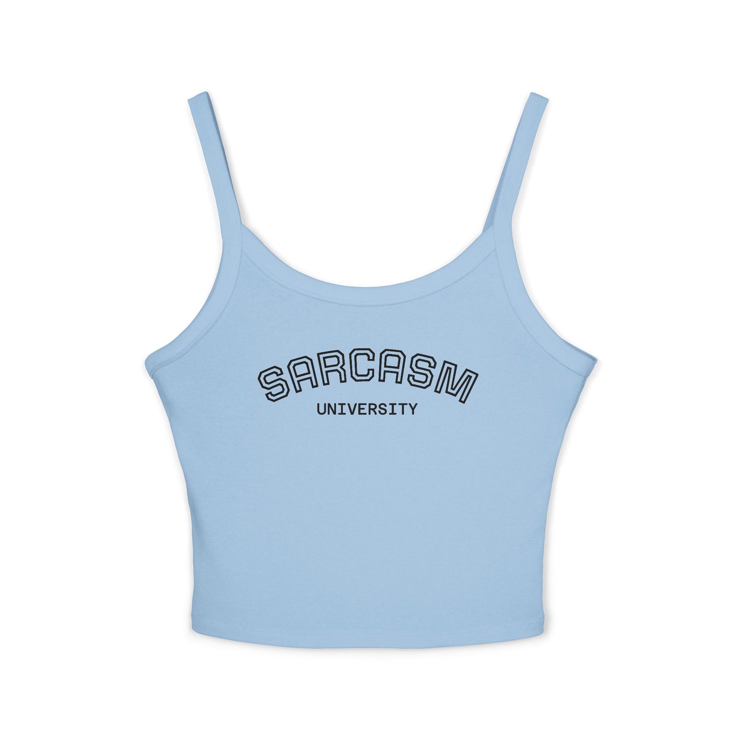 Sarcasm University Spaghetti Strap Tank Top – Fun & Trendy Women’s Apparel