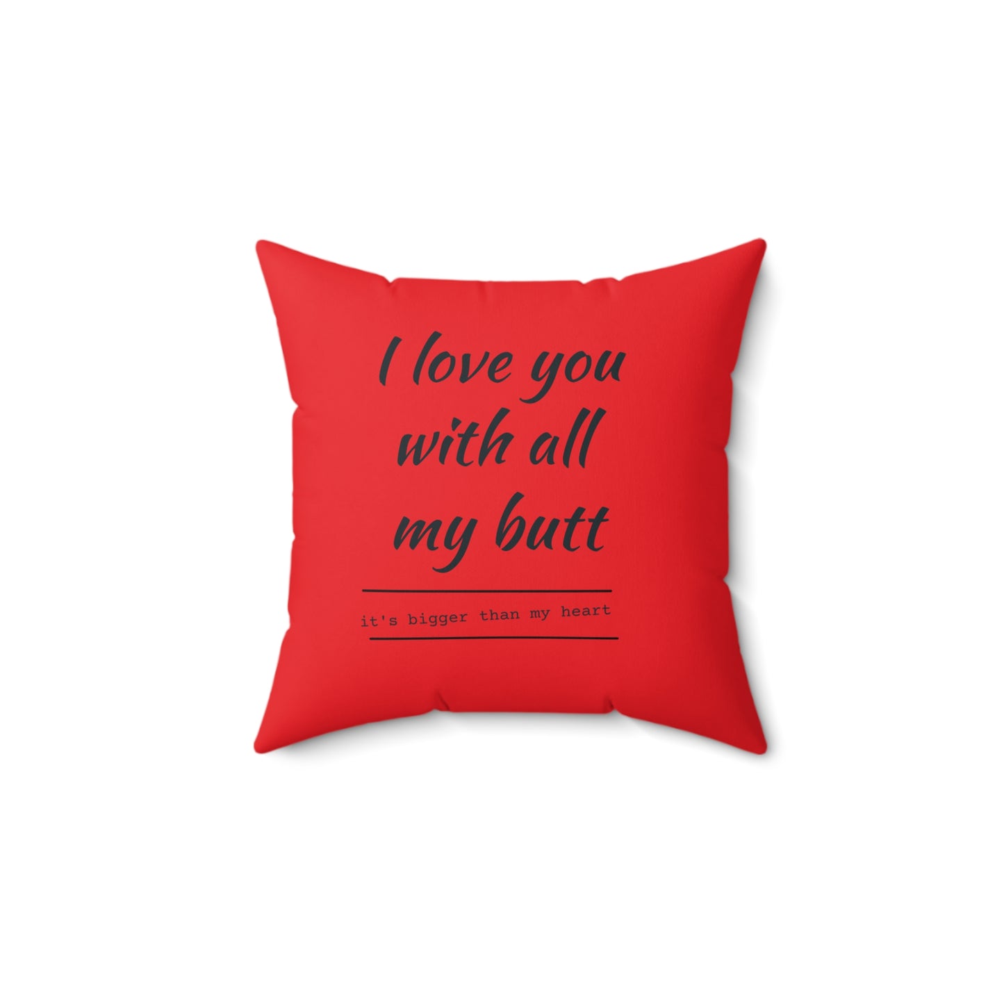 Fun Square Pillow - "Mother of the Century" & "I Love You with All My Butt"