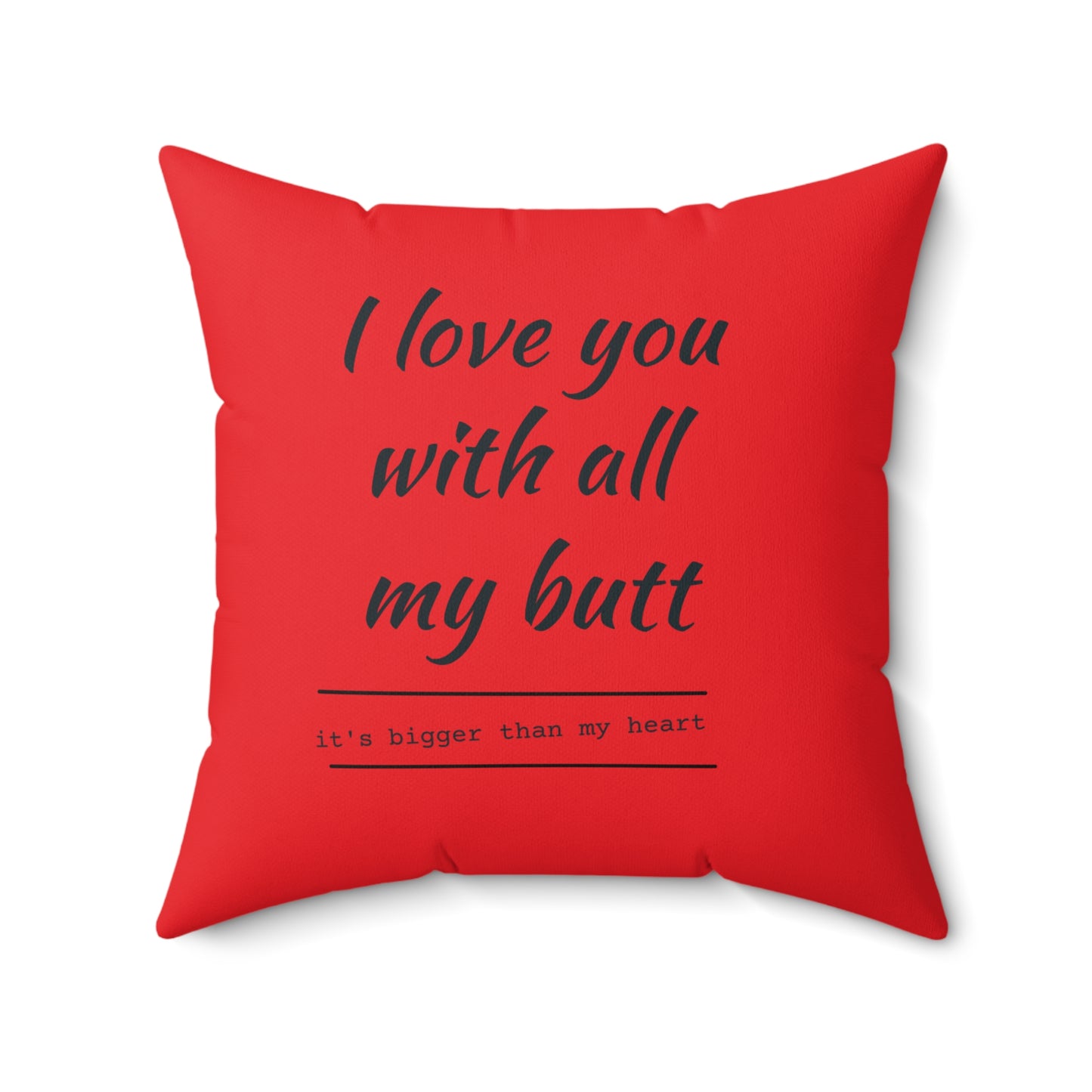 Fun Square Pillow - "Mother of the Century" & "I Love You with All My Butt"