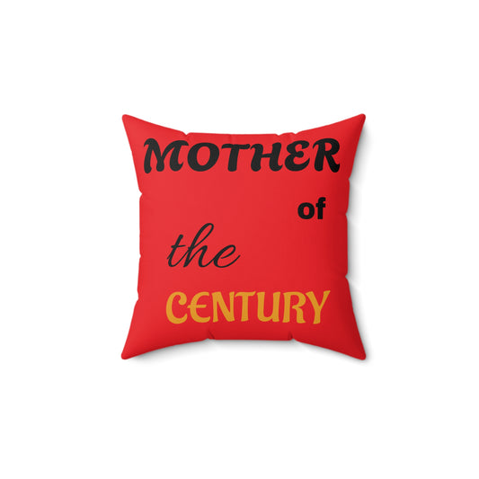 Fun Square Pillow - "Mother of the Century" & "I Love You with All My Butt"